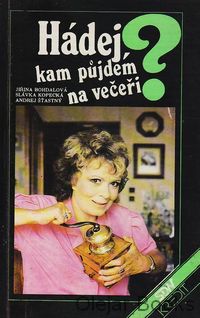 Hádej, kam půjdem na večeři?