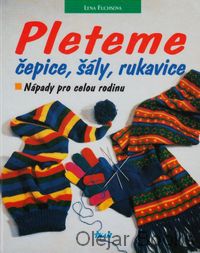 Pleteme čepice, šály, rukavice