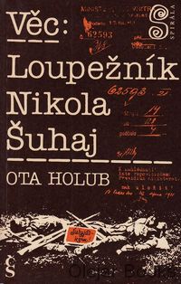 Věc: Loupežník Nikola Šuhaj