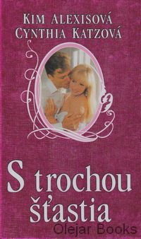 S trochou šťastia