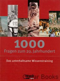 1000 Fragen zum 20. Jahrhundert