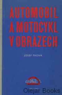 Automobil a motocykl v obrazech I.
