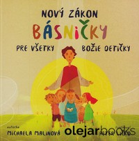 Nový zákon: Básničky pre všetky božie detičky