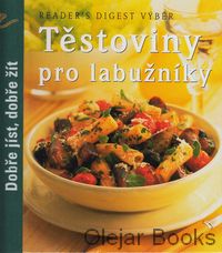 Těstoviny pro labužníky