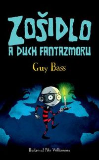Zošidlo a duch Fantazmoru