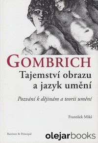 Gombrich Tajemství obrazu a jazyk umění