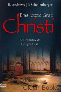 Das letzte Grab Christi