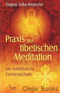 Praxis der tibetischen Meditation