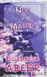 Noc v Malibu