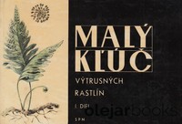 Malý kľúč výtrusných rastlín I.