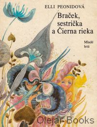 Braček, sestrička a Čierna rieka