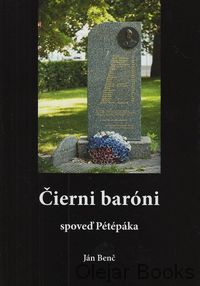 Čierni baróni - spoveď Pétépáka