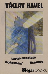 Hry: Largo desolato, Pokoušení, Asanace