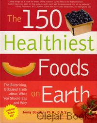 The 150 Healthiest Foods on Earth
