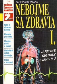 Nebojme sa zdravia I.