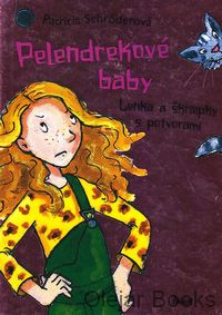 Pelendrekové baby - Lenka a škriepky s potvorami