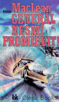 Generál nesmí promluvit!