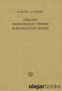 Základy technologie výroby elektrických strojů