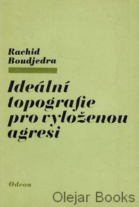 Ideální topografie pro vyloženou agresi