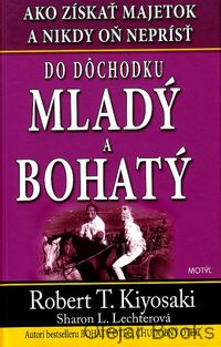 Do dôchodku mladý a bohatý