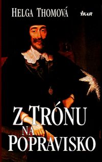 Z trónu na popravisko