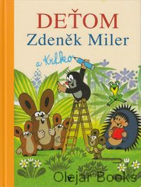 Deťom Zdeněk Miler a Krtko