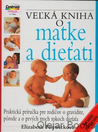 Veľká kniha o matke a dieťati