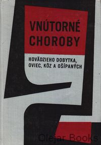 Vnútorné choroby hovädzieho dobytka, oviec, kôz a ošípaných