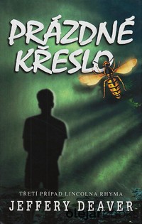 Lincoln Rhyme 3: Prázdné křeslo