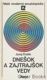 Dnešok a zajtrajšok vedy