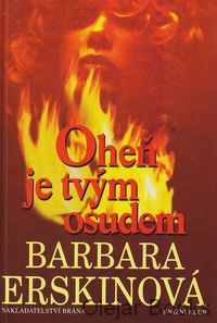 Oheň je tvým osudem