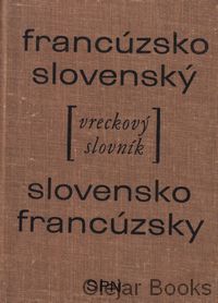 Francúzsko-slovenský a slovensko-francúzsky vreckový slovnik