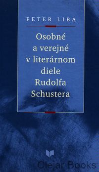 Osobné a verejné v literárnom diele Rudolfa Schustera