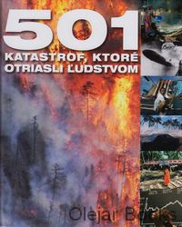 501 katastrof, ktoré otriasli ľudstvom
