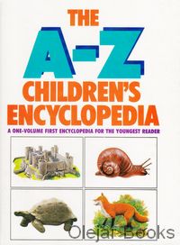 The A-Z Children's Encyclopedia