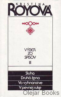 Sluha; Druhá žena; Vo vyhnanstve; V pevnej ruke