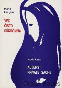 Vec čisto súkromná - Äusserst private Sache