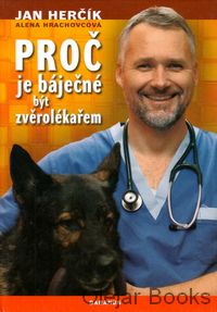Proč je báječné být zvěrolekářem