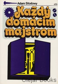 Každý domácim majstrom