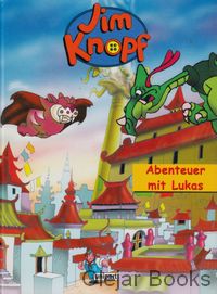 Jim Knopf: Abenteuer mit Lukas