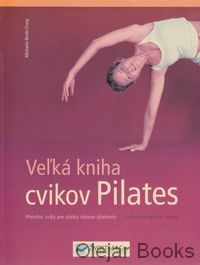 Veľká kniha cvikov Pilates