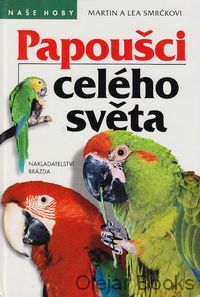 Papoušci celého světa