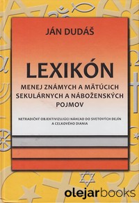 Lexikón menej známych a mätúcich sekulárnych a náboženských pojmov