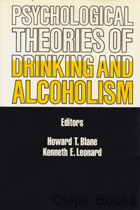 Psychological Theories of Drinking and Alcoholism