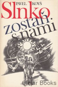 Slnko, zostaň s nami