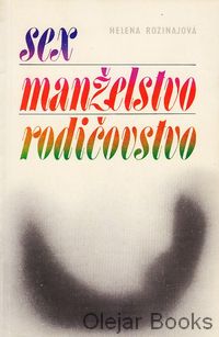 Sex - Manželstvo - Rodičovstvo