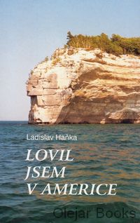 Lovil jsem v Americe