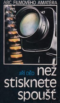 Než stisknete spoušť