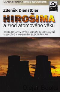 Hirošima a zrod atomového věku
