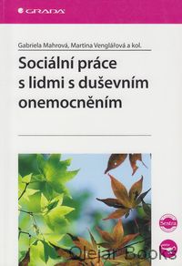 Sociální práce s lidmi s duševním onemocněním